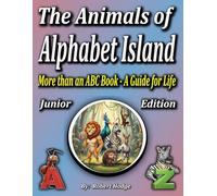 The Animals of Alphabet Island: Junior Edition