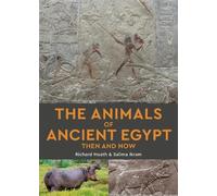 The Animals of Ancient Egypt Then and Now