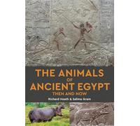 The Animals of Ancient Egypt Then and Now
