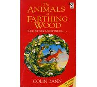 The Animals Of Farthing Wood: The Story Continues....