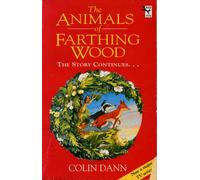 The Animals Of Farthing Wood : The Story Continues....