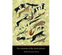 The Animals of My Earth School