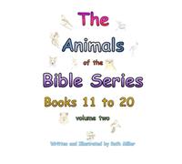 The Animals of the Bible Series - Books 11 to 20: Volume Two