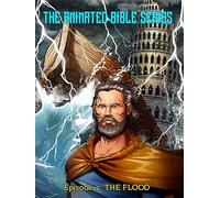 The Animated Bible Series Episode 2 - The Flood