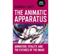 The Animatic Apparatus: Animation, Vitality, and the Futures of the Image
