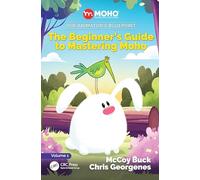 The Animator's Blueprint: The Beginner's Guide to Mastering Moho