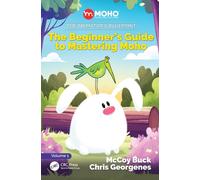The Animator's Blueprint : The Beginner's Guide to Mastering Moho