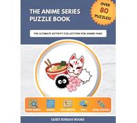 The Anime Series Puzzle Book: The Ultimate Activity Collection for Anime Fans