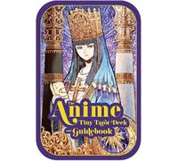 The Anime Tiny Tarot Deck and Guidebook