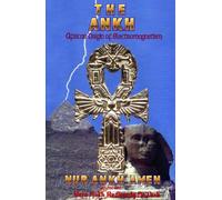 The Ankh- African Origin of Electromagnetism by Nur Ankh Amen (2011) Paperback