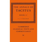 The Annals of Tacitus: Book 11: 51 (Cambridge Classical Texts and Commentaries, Series Number 51)