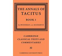 The Annals of Tacitus: Book 3: 32 (Cambridge Classical Texts and Commentaries, Series Number 32)