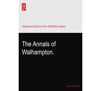 The Annals of Walhampton.