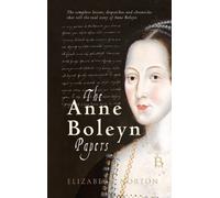 The Anne Boleyn Papers by Norton, Elizabeth (2013) Paperback