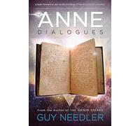 The Anne Dialogues: Communications with the Ascended