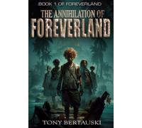 The Annihilation of Foreverland