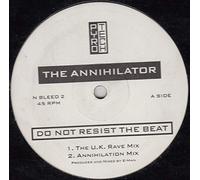 The Annihilator (2) - The Annihilator / Do Not Resist The Beat