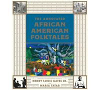 The Annotated African American Folktales (The Annotated Books): 0