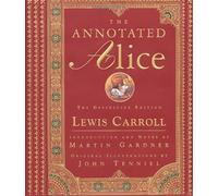 The Annotated Alice: The Definitive Edition by Lewis Carroll (1999) Hardcover