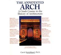 The Annotated Arch: A Crash Course in the History of Architecture