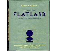 The Annotated Flatland: A Romance of Many Dimensions