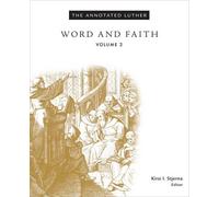 The Annotated Luther, Volume 2