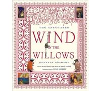 The Annotated Wind in the Willows (The Annotated Books): 0