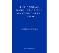The Annual Banquet of the Gravediggers’ Guild
