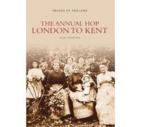 The Annual Hop London to Kent: Images of England