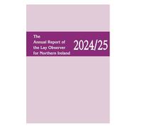 The Annual Report of the Lay Observer for Northern Ireland 2024/25