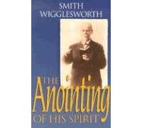 The Anointing of His Spirit
