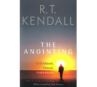 The Anointing: Yesterday, Today, Tomorrow
