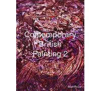 The Anomie Review of Contemporary British Painting 2: (The Anomie Review of...)