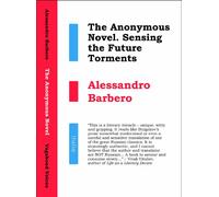 The Anonymous Novel: Sensing the Future Torments (Vagabond) (Changeling): No. 1