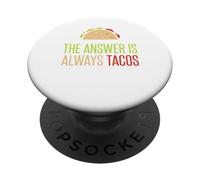 The Answer is always TACOS, Ransom Note - Taco Tuesday PopSockets Adhesive PopGrip