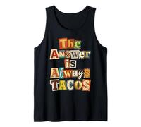 The Answer is Always Tacos, Ransom Note - Taco Tuesday Tank Top