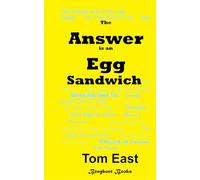 The Answer is an Egg Sandwich