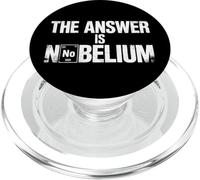 The Answer Is Nobelium Nerd Science Chemistry - PopSockets PopGrip for MagSafe