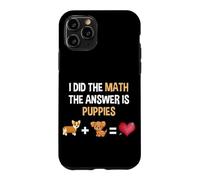 The Answer Is Puppies Funny Math Nerd Dog Lover Case for iPhone 11 Pro