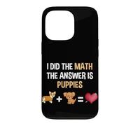 The Answer Is Puppies Funny Math Nerd Dog Lover Case for iPhone 13 Pro