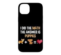 The Answer Is Puppies Funny Math Nerd Dog Lover Case for iPhone 14 Plus