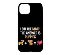 The Answer Is Puppies Funny Math Nerd Dog Lover Case for iPhone 15 Plus