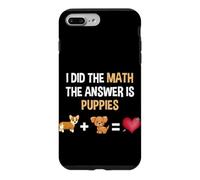 The Answer Is Puppies Funny Math Nerd Dog Lover Case for iPhone 7 Plus/8 Plus