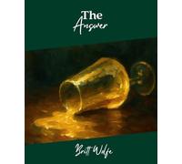 The Answer: Songs to Stories Volume II (Songs to Stories: A Collection of Music-Inspired Novellas)