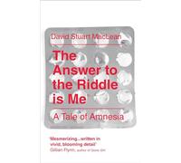 The Answer to the Riddle is Me: A Memoir of Amnesia