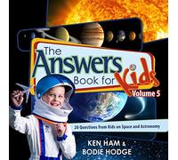 The Answers Book for Kids Vol.5: 20 Questions from Kids on Space and Astronomy