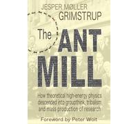THE ANT MILL: How theoretical high-energy physics descended into groupthink, tribalism, and mass-production of research