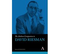 The Anthem Companion to David Riesman
