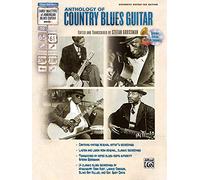The Anthology of Country Blues Guitar (Stefan Grossman's Early Masters of American Blues Guitar)