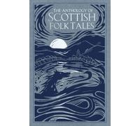 The Anthology of Scottish Folk Tales